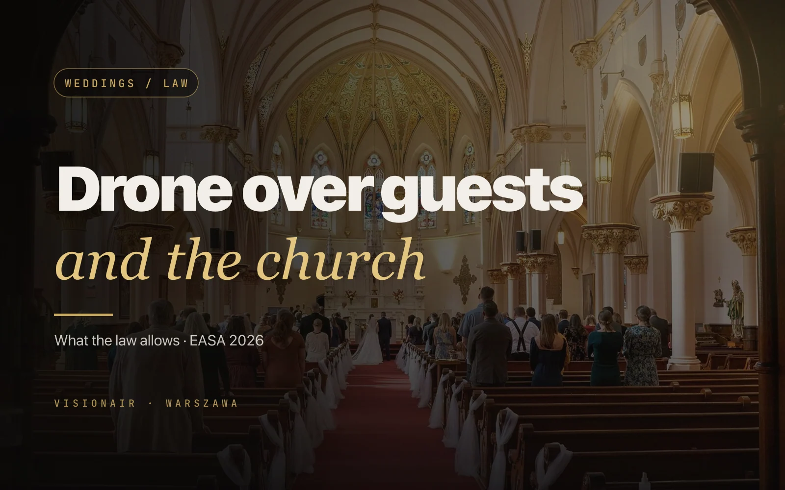 Drone Over Wedding Guests: Safety, the Church and the Law