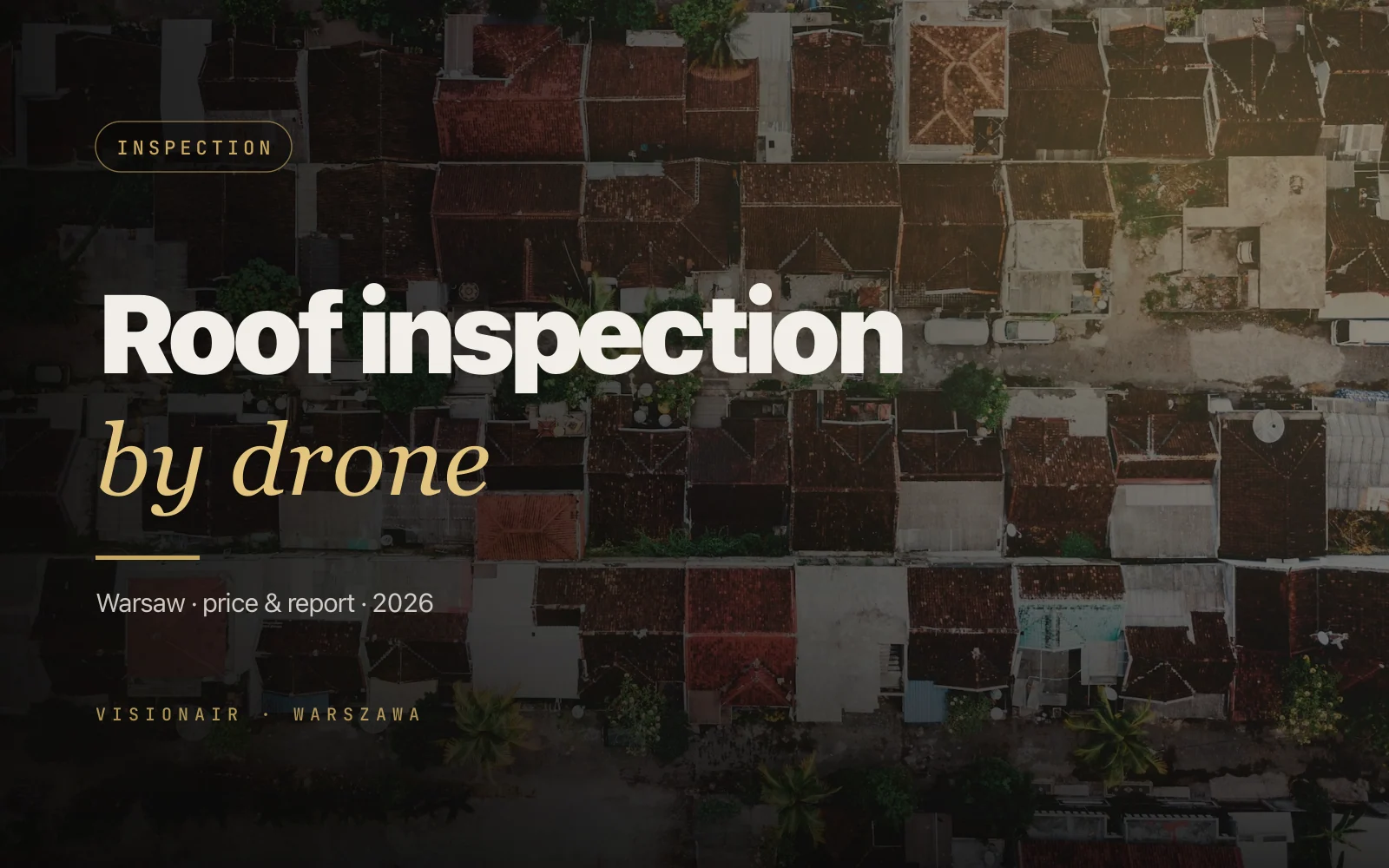 Drone roof inspection in Warsaw: prices and report scope 2026