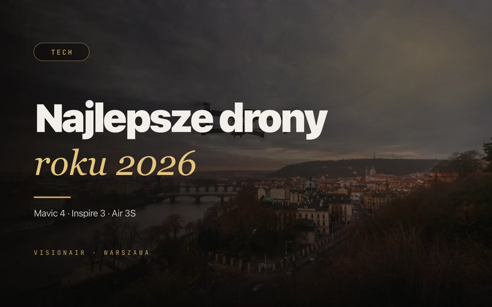 Najlepsze drony 2026: który wybrać pod swoje zadanie