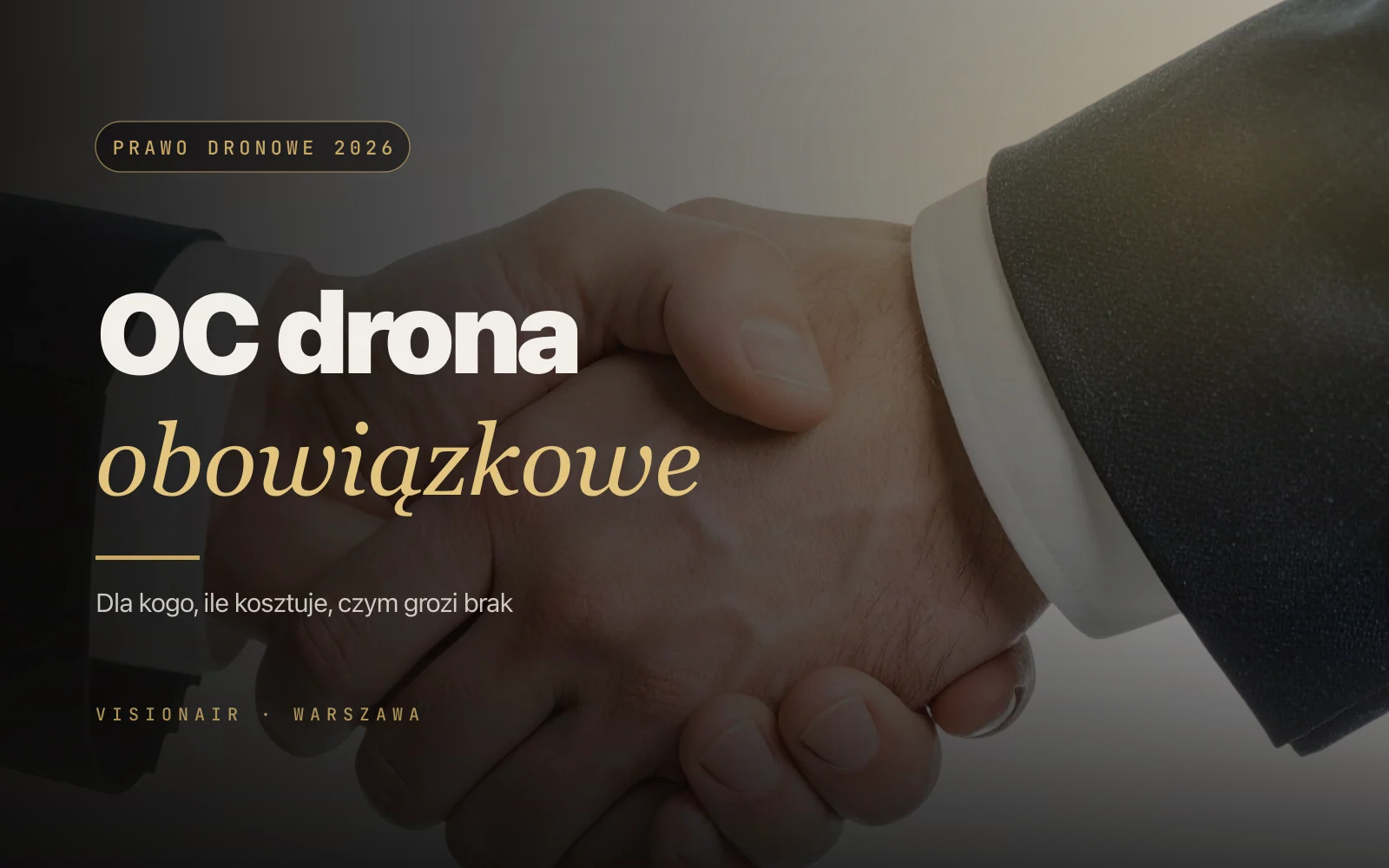 Ubezpieczenie OC drona obowiązkowe w 2026 - co naprawdę się zmieniło