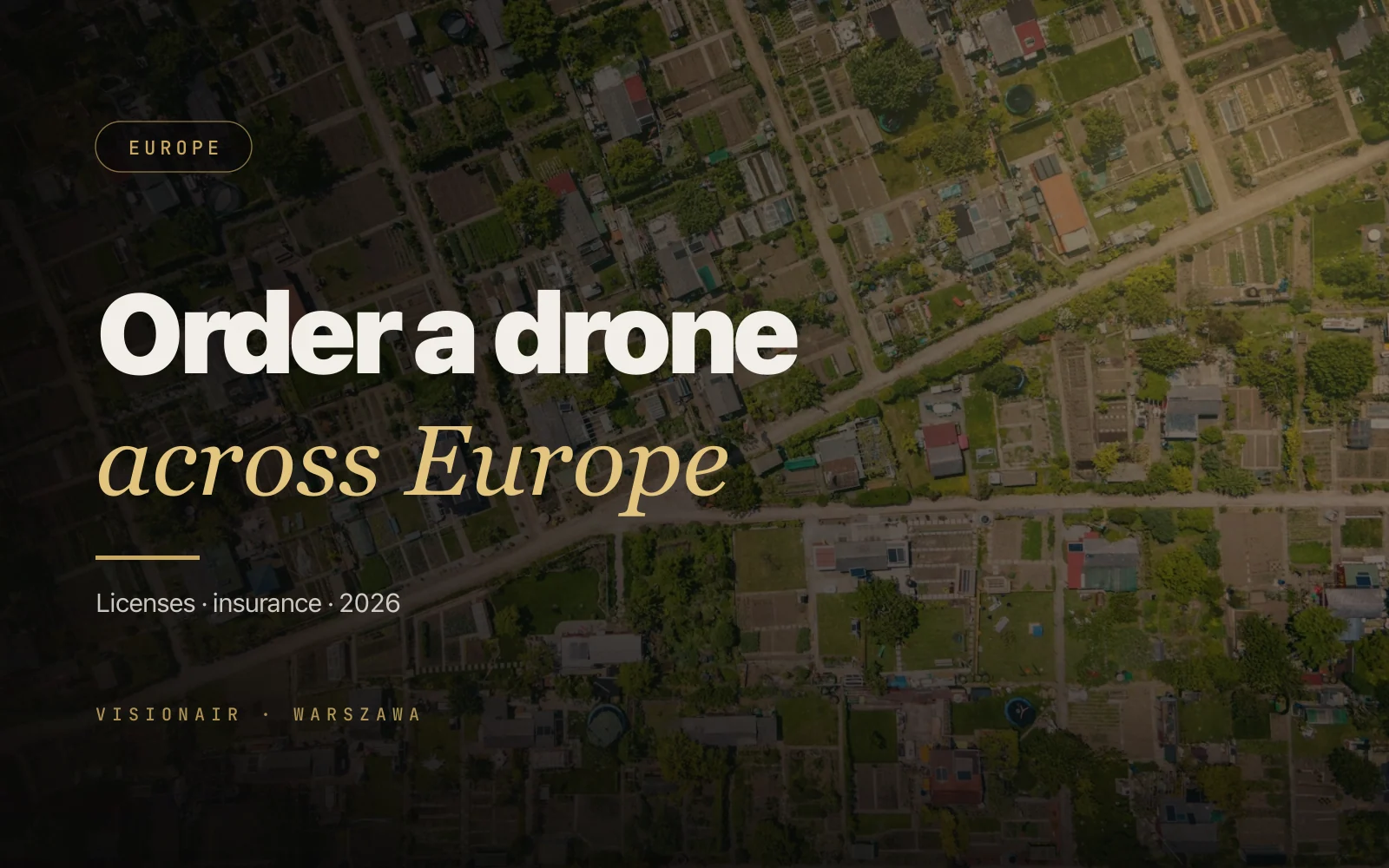 Hiring a drone operator in Europe: licences, insurance and 2026 law