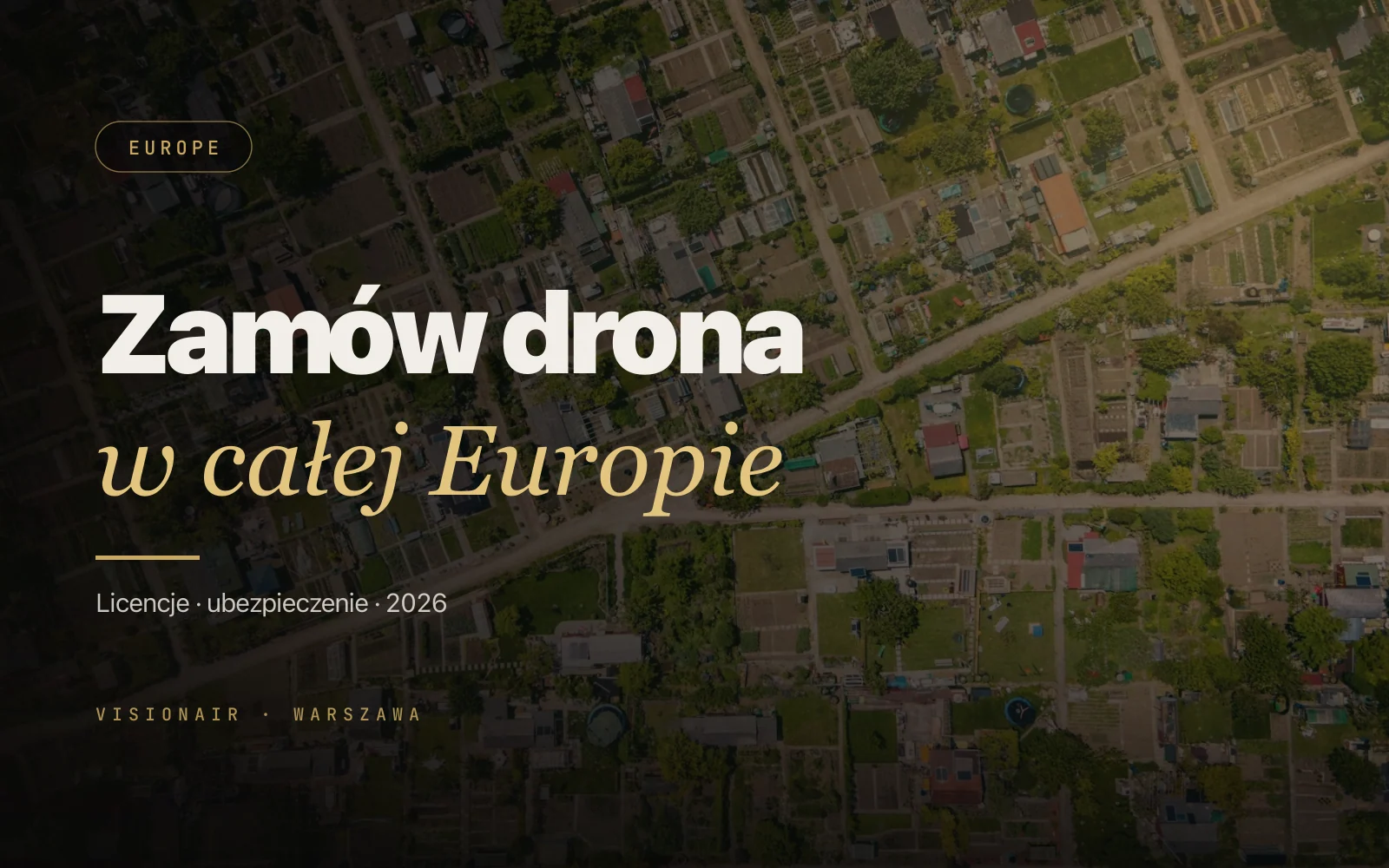 Zamówienie drona w Europie: licencje, ubezpieczenie i prawo 2026